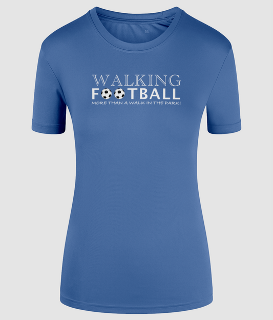 Women's Walking Football T-shirt - "More than a walk in the park!" Performance T-shirt