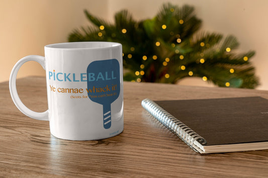 Pickleball Mug - Ye cannae whack it!
